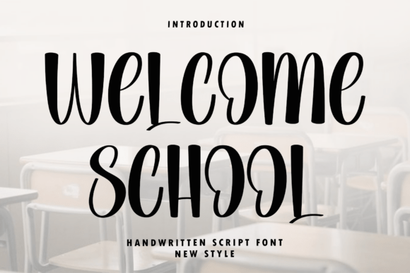 Welcome School: The Elegant Script for Modern Design
